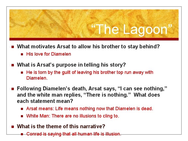 “The Lagoon” n What motivates Arsat to allow his brother to stay behind? n