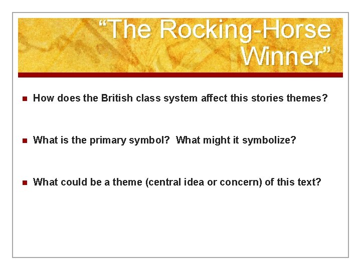 “The Rocking-Horse Winner” n How does the British class system affect this stories themes?