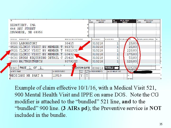 Example of claim effective 10/1/16, with a Medical Visit 521, 900 Mental Health Visit