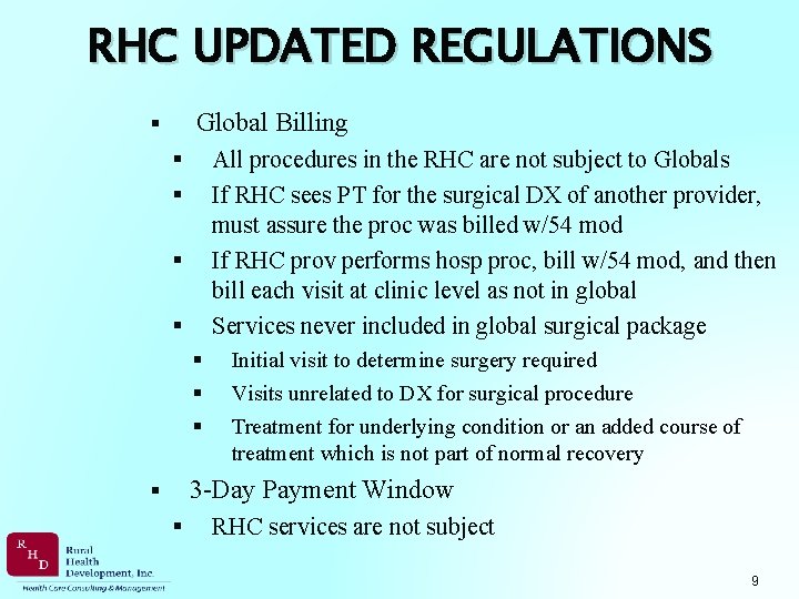 RHC UPDATED REGULATIONS Global Billing § All procedures in the RHC are not subject