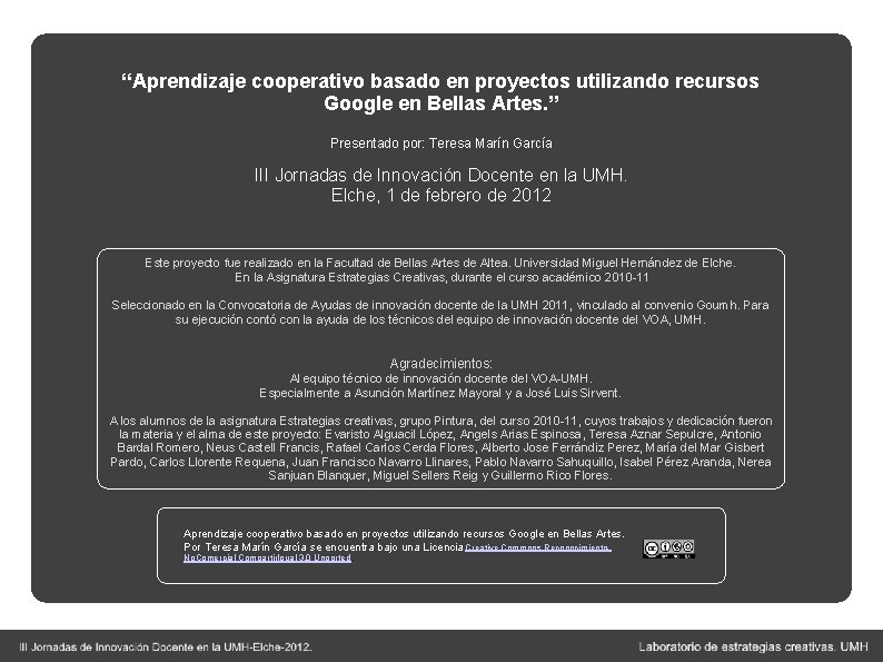 “Aprendizaje cooperativo basado en proyectos utilizando recursos Google en Bellas Artes. ” Presentado por: