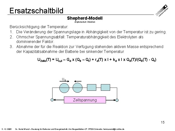 Ersatzschaltbild Shepherd-Modell (Diplomarbeit: Stöcklein Berücksichtigung der Temperatur: 1. Die Veränderung der Spannungslage in Abhängigkeit