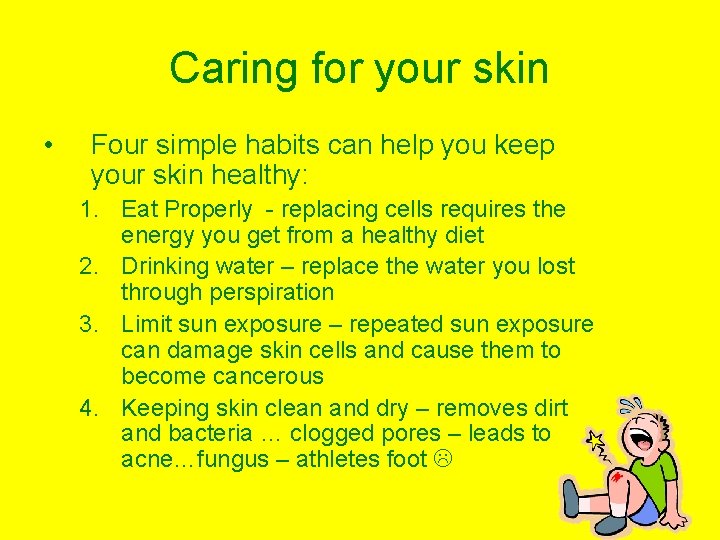 Caring for your skin • Four simple habits can help you keep your skin