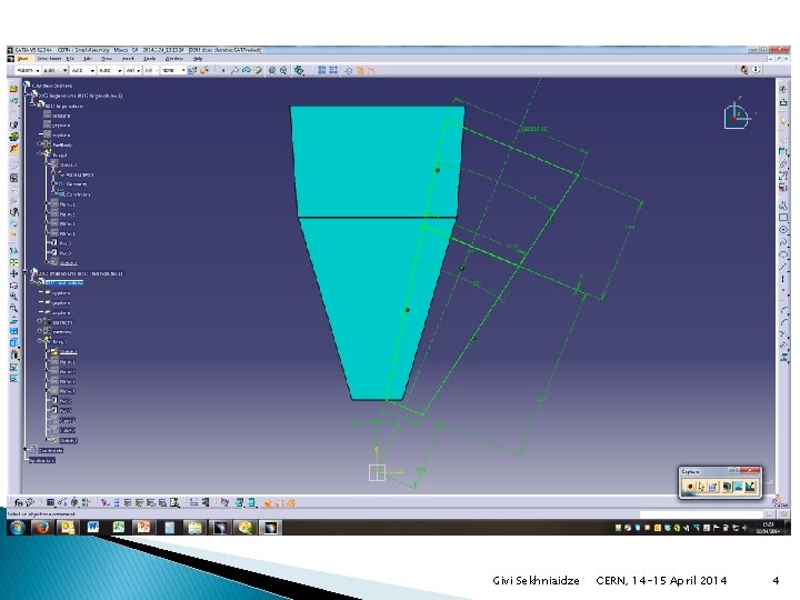 Givi Sekhniaidze CERN, 14 -15 April 2014 4 