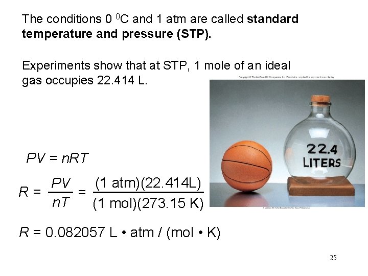 The conditions 0 0 C and 1 atm are called standard temperature and pressure