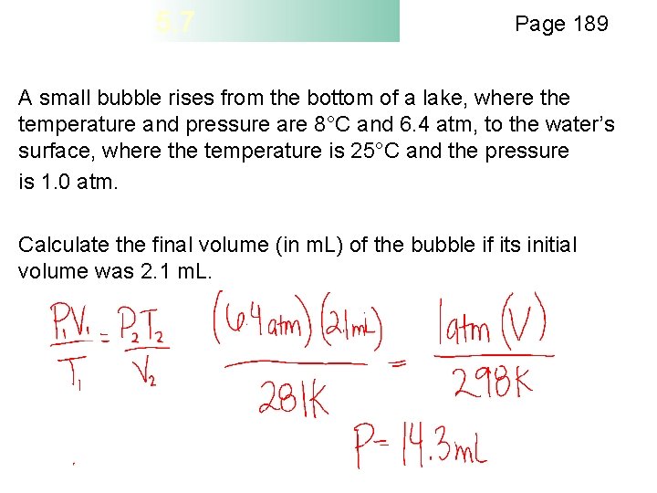 5. 7 Page 189 A small bubble rises from the bottom of a lake,