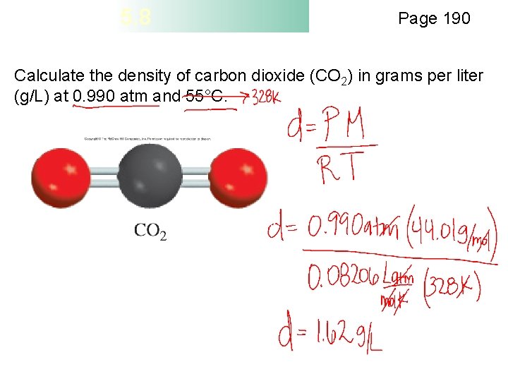 5. 8 Page 190 Calculate the density of carbon dioxide (CO 2) in grams