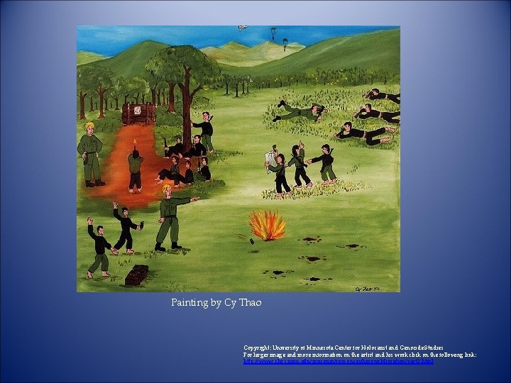 Painting by Cy Thao Copyright: University of Minnesota Center for Holocaust and Genocide Studies