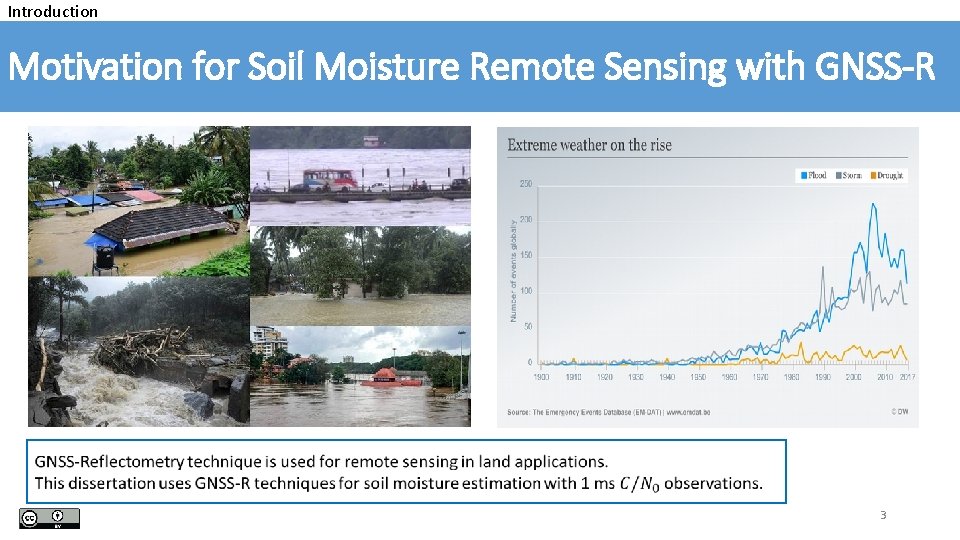Introduction Motivation for Soil Moisture Remote Sensing with GNSS-R 3 