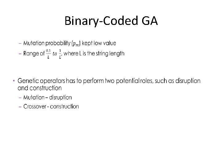 Binary-Coded GA • 