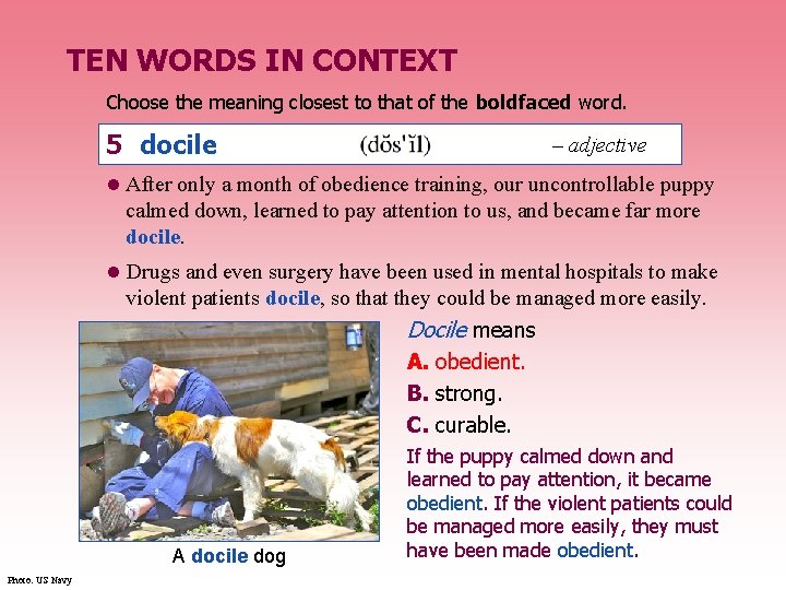 TEN WORDS IN CONTEXT Choose the meaning closest to that of the boldfaced word.