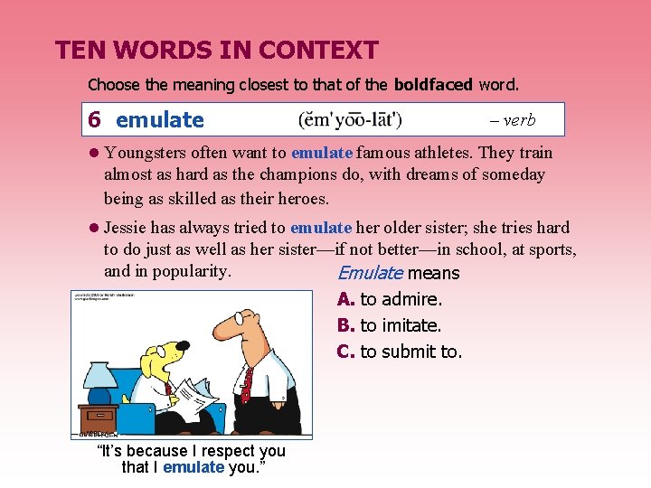 TEN WORDS IN CONTEXT Choose the meaning closest to that of the boldfaced word.