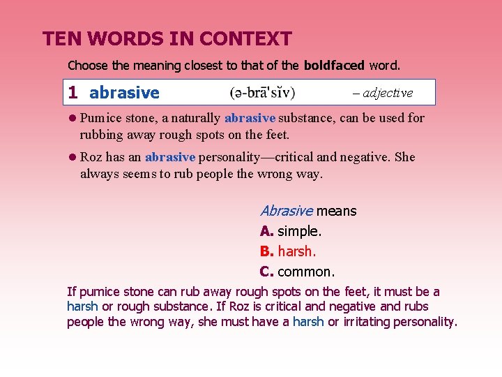 TEN WORDS IN CONTEXT Choose the meaning closest to that of the boldfaced word.