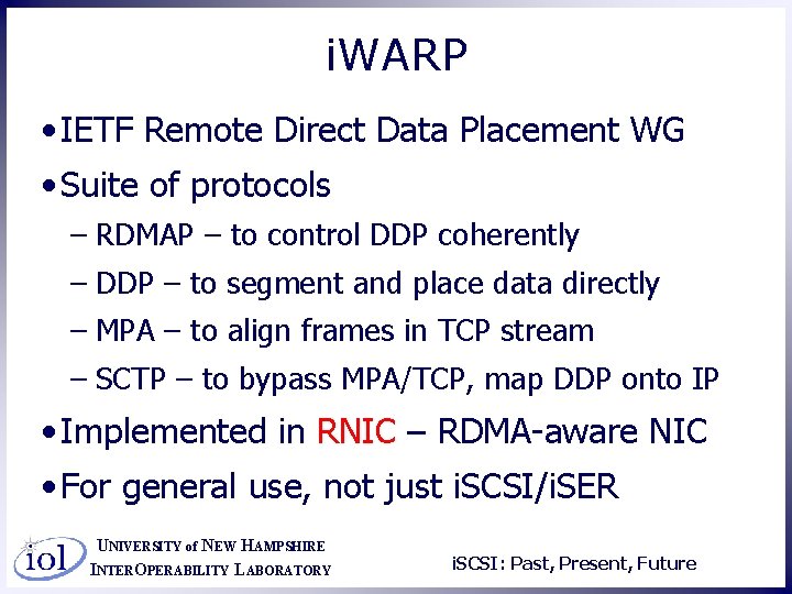 i. WARP • IETF Remote Direct Data Placement WG • Suite of protocols –