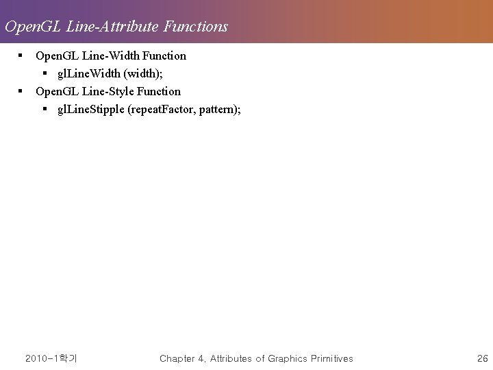 Open. GL Line-Attribute Functions § § Open. GL Line-Width Function § gl. Line. Width
