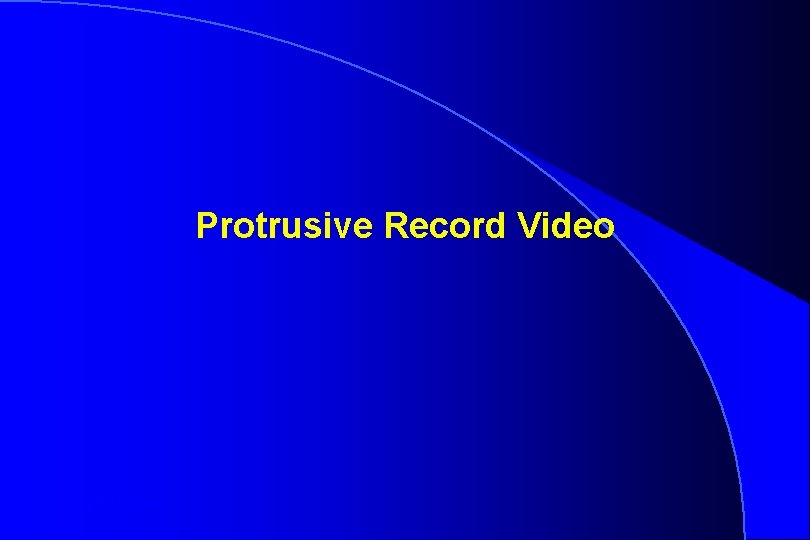 Protrusive Record Video Robert W. Loney 