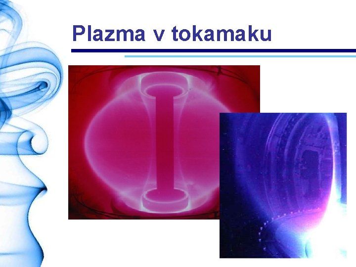 Plazma v tokamaku 