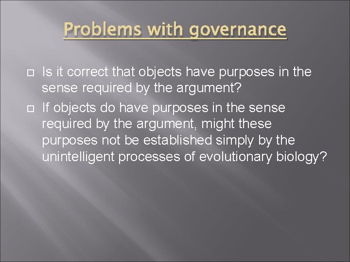 Problems with governance Is it correct that objects have purposes in the sense required