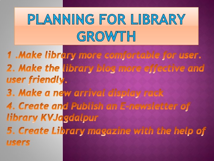 PLANNING FOR LIBRARY GROWTH 