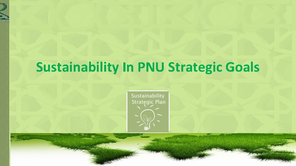 Sustainability In PNU Strategic Goals 