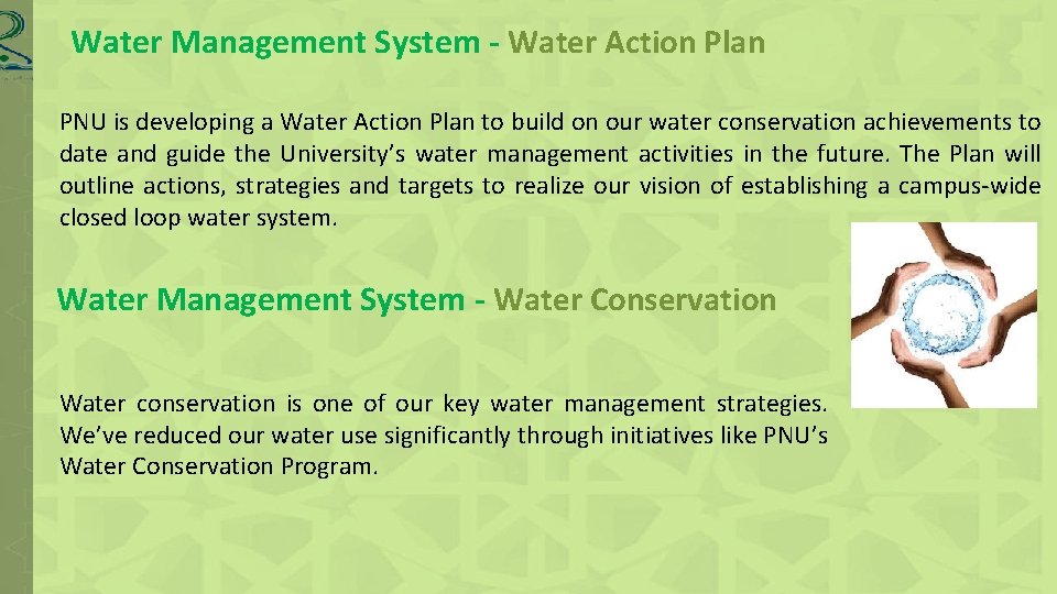 Water Management System - Water Action Plan PNU is developing a Water Action Plan