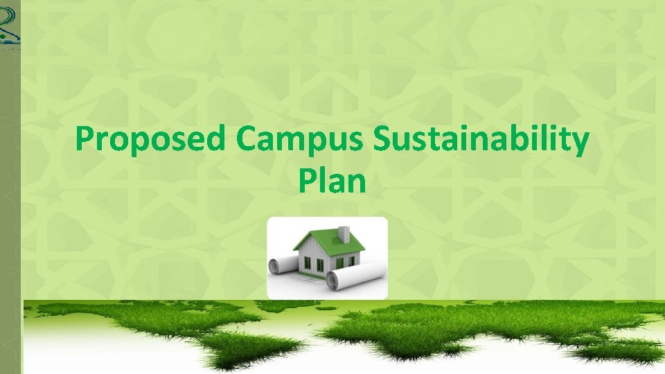 Proposed Campus Sustainability Plan 