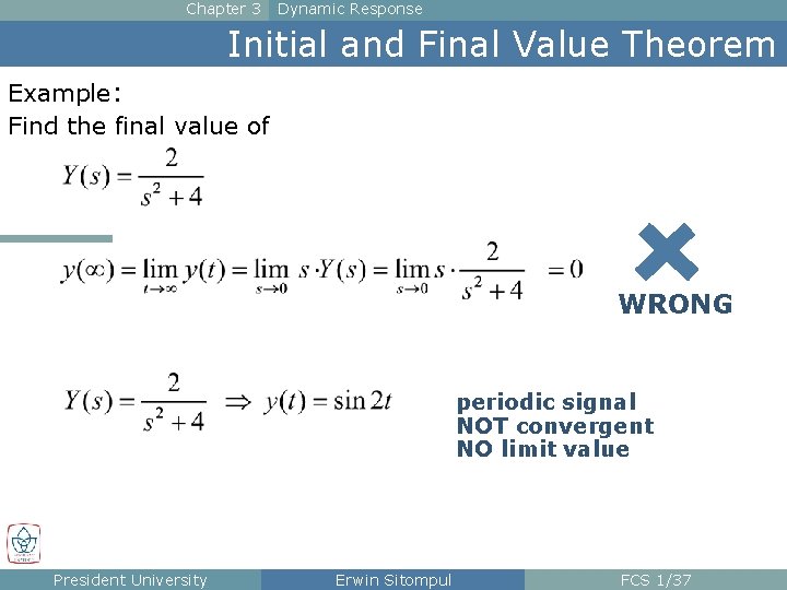 Chapter 3 Dynamic Response Initial and Final Value Theorem Example: Find the final value