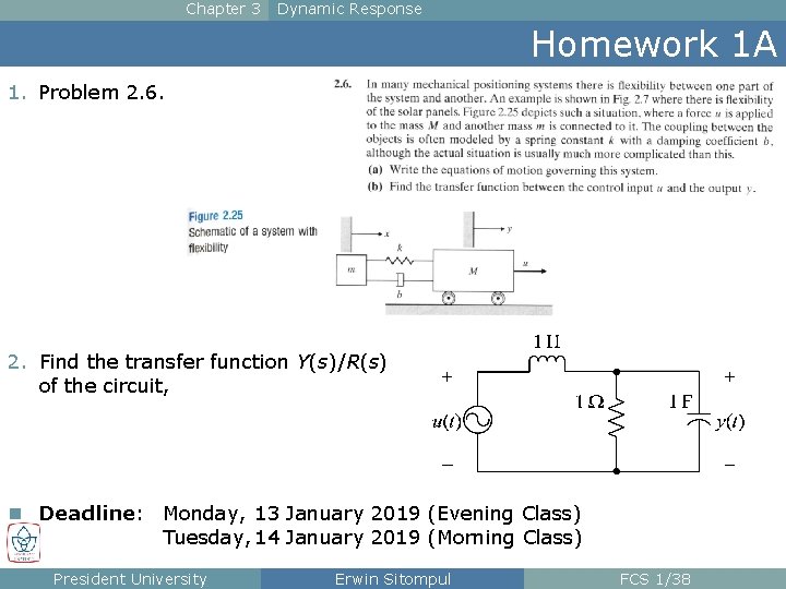Chapter 3 Dynamic Response Homework 1 A 1. Problem 2. 6. 2. Find the