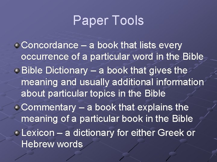 Paper Tools Concordance – a book that lists every occurrence of a particular word