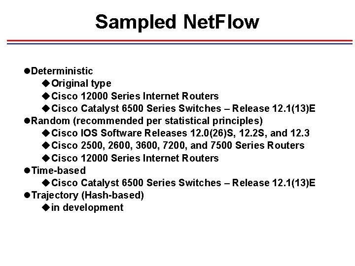 Sampled Net. Flow l. Deterministic u. Original type u. Cisco 12000 Series Internet Routers