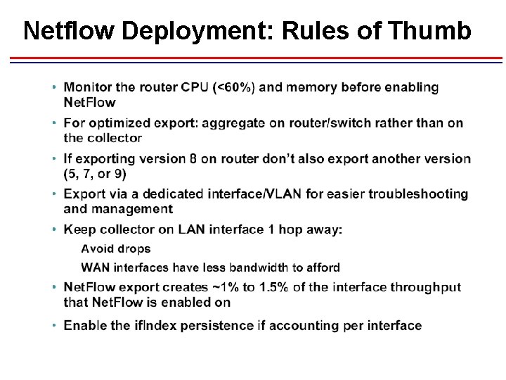Netflow Deployment: Rules of Thumb Netflow Deployment: Rules of Thumb