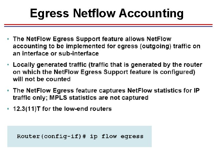 Egress Netflow Accounting Egress Netflow Accounting