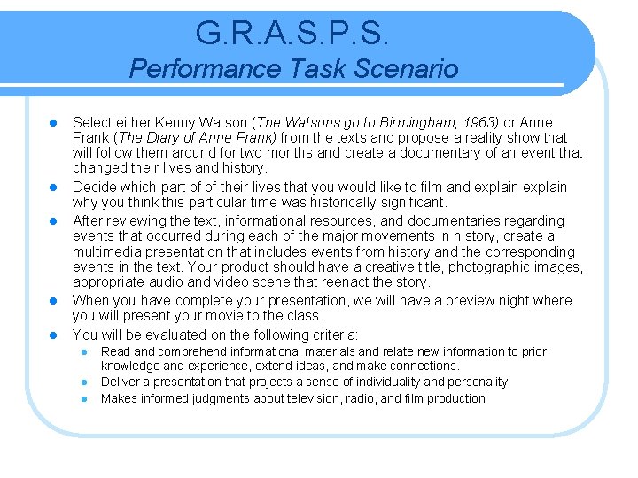 G. R. A. S. Performance Task Scenario l l l Select either Kenny Watson