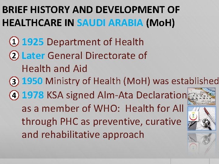 BRIEF HISTORY AND DEVELOPMENT OF HEALTHCARE IN SAUDI ARABIA (Mo. H) 1 2 1925