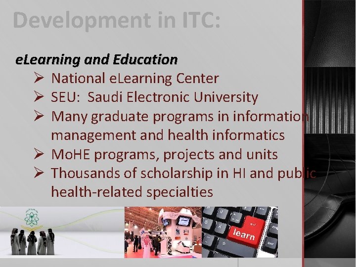 Development in ITC: e. Learning and Education Ø National e. Learning Center Ø SEU: