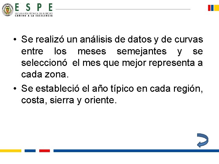  • Se realizó un análisis de datos y de curvas entre los meses