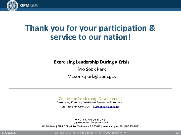 Thank you for your participation & service to our nation! Exercising Leadership During a