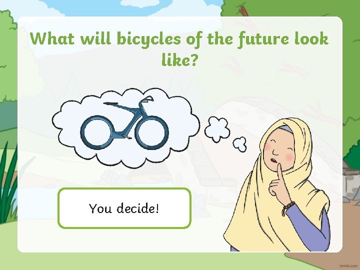 What will bicycles of the future look like? You decide! 