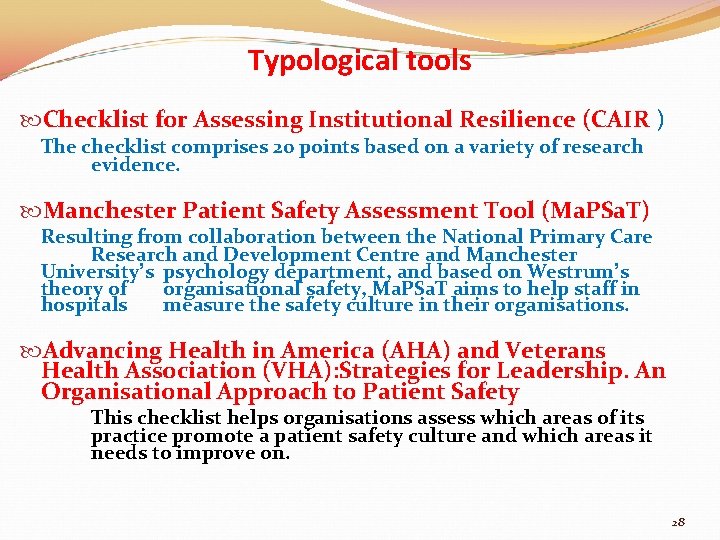 Typological tools Checklist for Assessing Institutional Resilience (CAIR ) The checklist comprises 20 points