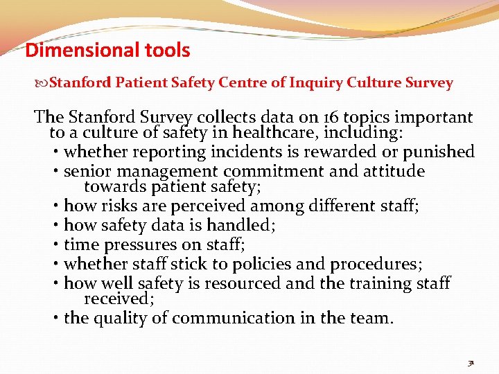 Dimensional tools Stanford Patient Safety Centre of Inquiry Culture Survey The Stanford Survey collects