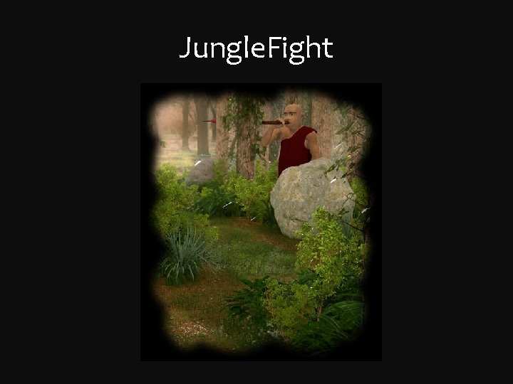 Jungle. Fight 