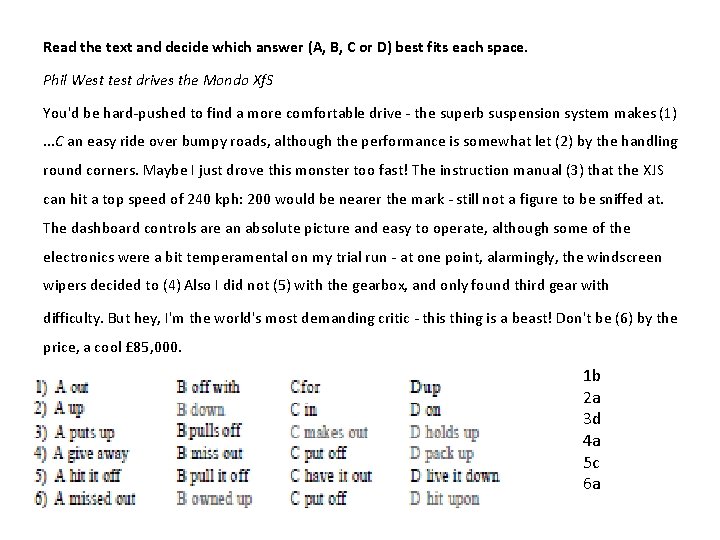 Read the text and decide which answer (A, B, C or D) best fits