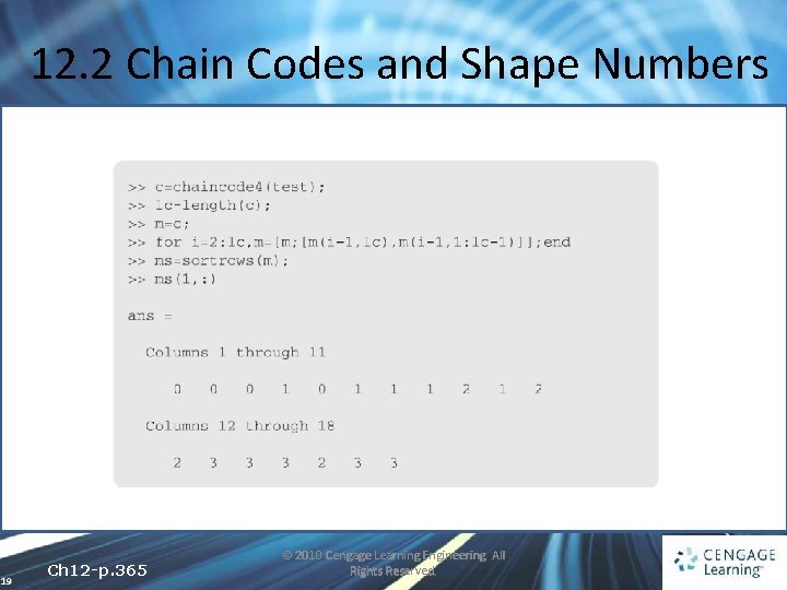 12. 2 Chain Codes and Shape Numbers 19 Ch 12 -p. 365 © 2010