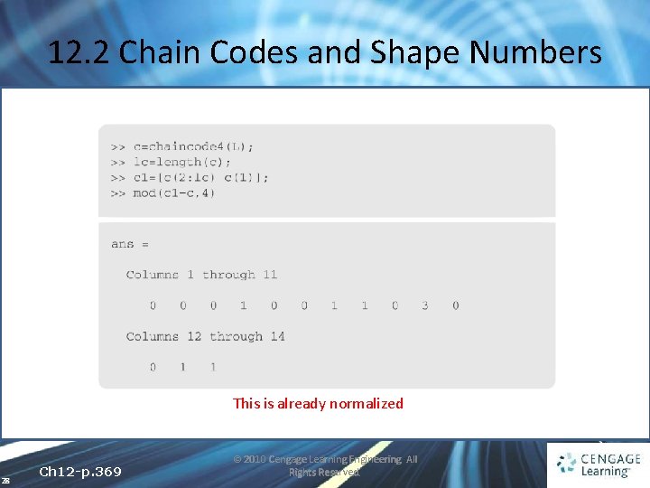12. 2 Chain Codes and Shape Numbers This is already normalized 28 Ch 12