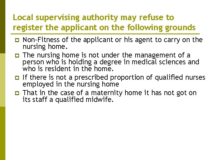 Local supervising authority may refuse to register the applicant on the following grounds p