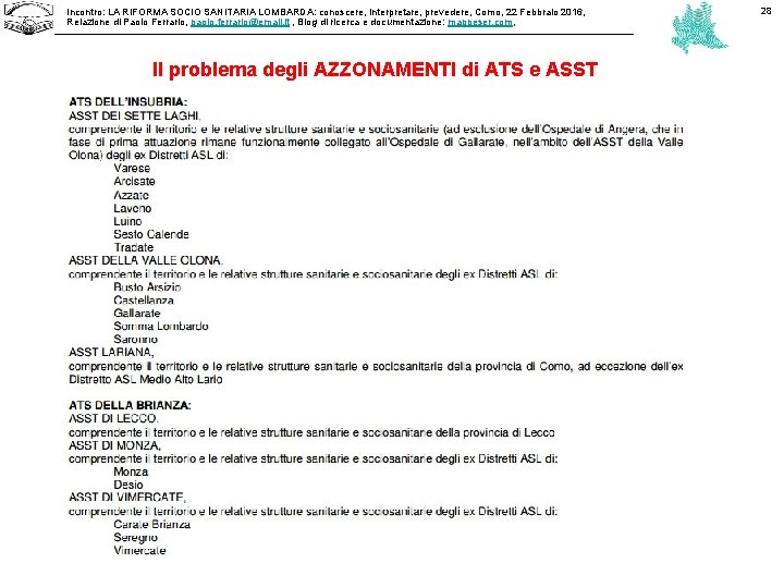 Incontro: LA RIFORMA SOCIO SANITARIA LOMBARDA: conoscere, interpretare, prevedere, Como, 22 Febbraio 2016, Relazione