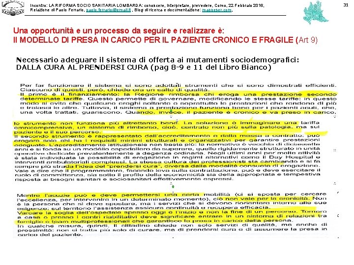 Incontro: LA RIFORMA SOCIO SANITARIA LOMBARDA: conoscere, interpretare, prevedere, Como, 22 Febbraio 2016, Relazione