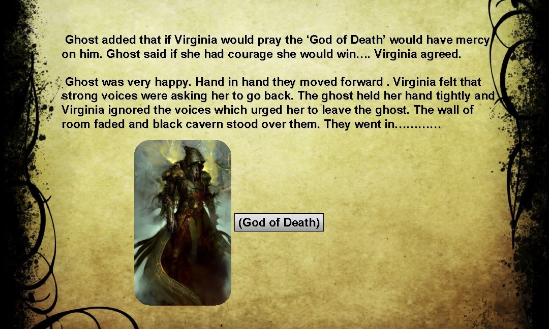 Ghost added that if Virginia would pray the ‘God of Death’ would have mercy