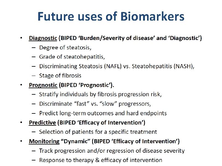 Future uses of Biomarkers 