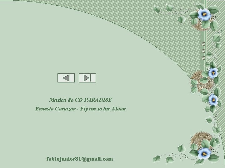 Musica do CD PARADISE Ernesto Cortazar - Fly me to the Moon fabiojunior 81@gmail.